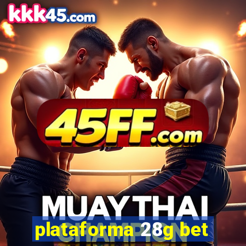 plataforma 28g bet
